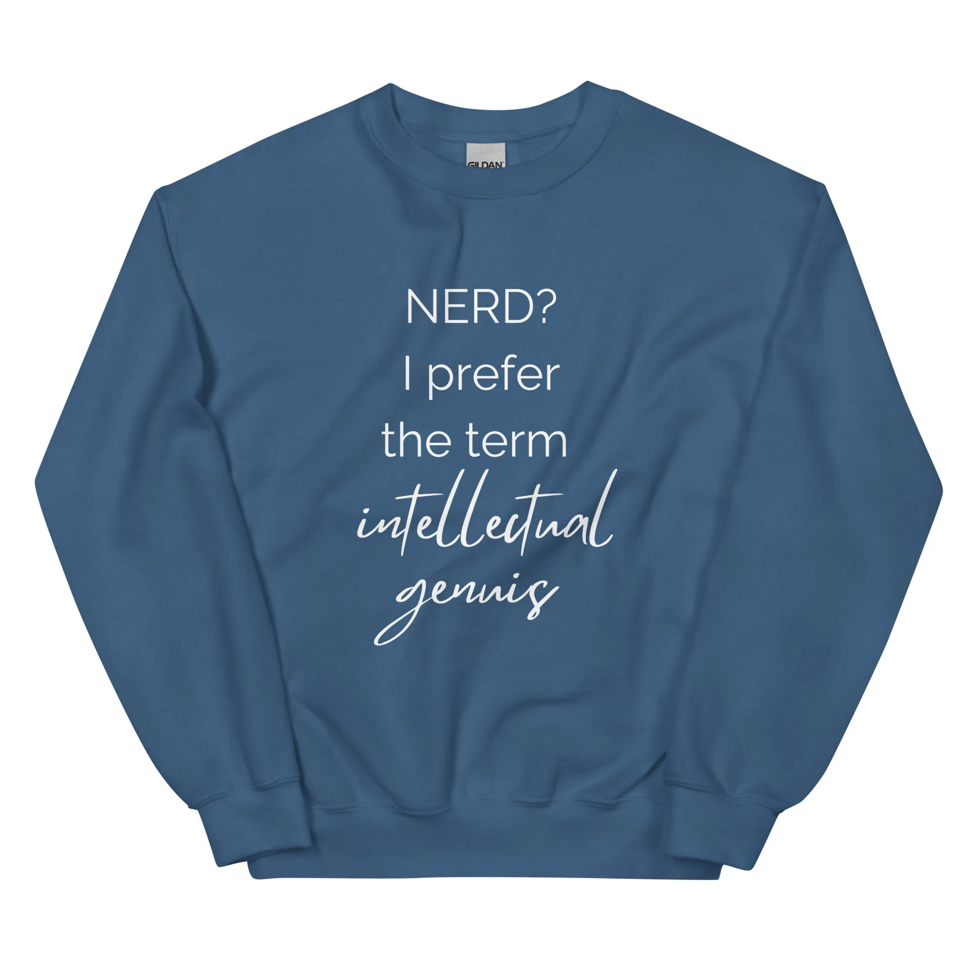 Unisex Sweatshirt - Intellectual Genius